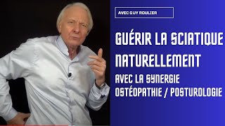 Vidéo Comment guérir la sciatique par les synergies naturelles avec Guy Roulier soustitrée [upl. by Ellemac53]