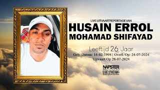 Uitvaart van Dhr Husain Errol Mohamad Shifayad  Napster Live Stream [upl. by Ahsea]