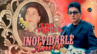 Los Yonics  Inolvidable Amor  Video Oficial 🎬 [upl. by Waylan]