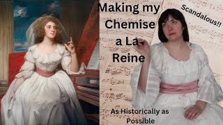 Making a Historically accurate Chemise a La Reine [upl. by Lemuela780]