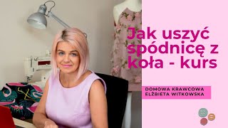 Jak uszyć spódnicę z koła  kurs darmowy [upl. by Ivers]