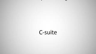 How to say Csuite in English [upl. by Errick]