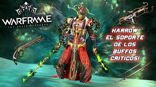 Warframe Build Harrow Prime El Soporte De Los Criticos Rojos Camino De Acero Trilodon 😎🔥😈 [upl. by Ganiats431]