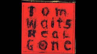 Tom Waits  Top Of The Hill [upl. by Gresham]