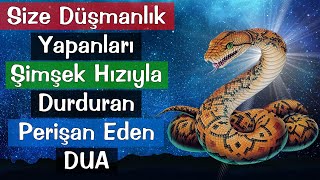 Size Düşmanlık Yapanları Şimşek Hızıyla Durduran Perişan Eden DUA [upl. by Dara]