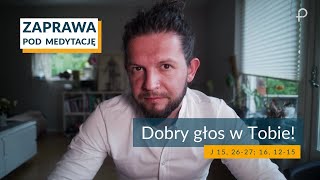 ZAPRAWA J 15 26  27 16 12  15 Dobry głos w Tobie [upl. by Enatan]