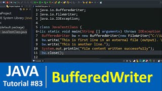 Java Tutorial 83  Java BufferedWriter Class with Examples File Handling [upl. by Donovan]