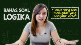 Bahas Soal Logika  quotHanya yang jago gitar yang jatuh cintaquot [upl. by Mylor]