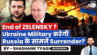 Ukraine Military Prepares for Surrender to Russia  Zelensky  Geopolitics Simplified  UPSC Mains [upl. by Kassia]