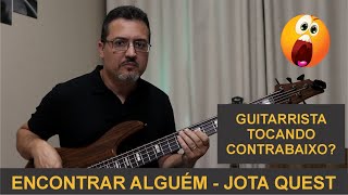 Encontrar Alguém  Cover Bass  Jota Quest [upl. by Prospero]