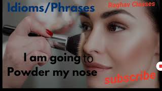 Powder my nose meaning By Raghav Sir [upl. by London]