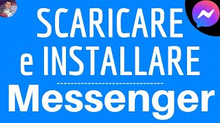 Come SCARICARE e installare MESSENGER per utilizzare lapp su Android gratuito [upl. by Nuahc658]