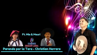 Christian Herrera Ft Mia y Mauri  Parando por la tera  Karaoke 1 tono menos [upl. by Carita]