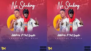 Lazzybwoy  No shaking ft Chief Gangster prod by epak AUDIO RELEASE [upl. by Catton111]