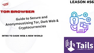 56quotUltimate Guide to Secure and Anonymous Online Activities Using Tor Dark Web amp Cryptocurrenciesquot [upl. by Alverson968]