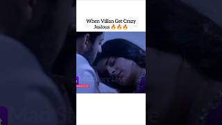 When Villan Get Crazy Jealous 🔥🔥🔥 Possessive Hero Indian Serial New Song Remake short [upl. by Anirec20]