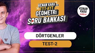 Dörtgenler  TEST2  SORU BANKASI  Kenan Kara ile TYTAYT Geometri Soru Bankası [upl. by Xam]