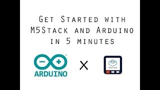 M5Stack Arduino IDE Setup in 5 minutes [upl. by Zilvia76]