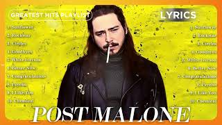 POST MALONE Greatest Hits Album 2024  POST MALONE Best Songs  Top 15 Hits Playlist Of All Time [upl. by Sueddaht]