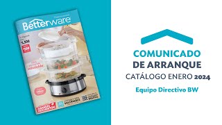 Betterware Comunicado de Arranque  Catálogo Enero 2024 [upl. by Wenz352]