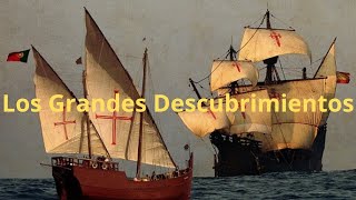 Los Grandes Descubrimientos Navegantes Exploración y Colonización en la Era de los Descubrimientos [upl. by Ball263]