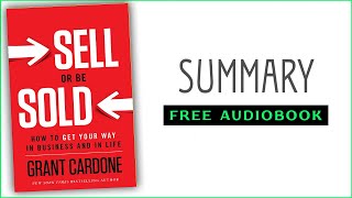 ⭐Sell Or Be Sold  Grant Cardone  Free Audiobook [upl. by Siol82]