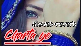 Charta ye Pashto song ENJOYMENT44 slowed reverb [upl. by Nnaassilem]