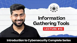 Introduction To Cyber Security 10  Information Gathering Tools  Cybersecurity Training [upl. by Donegan828]