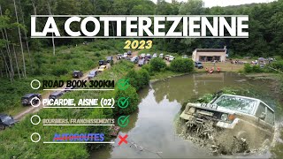 Un weekend 4x4 à ne pas louper en PICARDIE  LA COTTEREZIENNE 2023 [upl. by Reifinnej314]