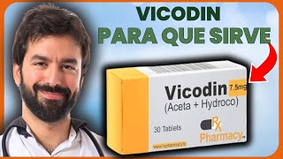 VICODIN💊 ¿Para que sirve y como se toma ALIVIO DEL DOLOR  MÁS [upl. by Nirrek]