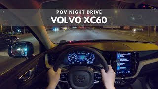 2020 Volvo XC60  POV NIGHT DRIVE [upl. by Aihsekat257]