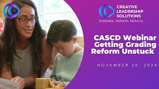 CASCD Getting Grading Reform Unstuck November 20 2024 [upl. by Ellard]