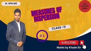 Measures of Dispersions  class 11 Maths 1  Part 1 mathsbykhadesir [upl. by Ahsinnod537]