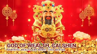 GOD OF WEALTH CAI SHEN POWERFUL MANTRA FOR WEALTH ABUNDANCE MONEY LUCK PROSPERITY SUCCESS PROSPERITY [upl. by Firmin448]