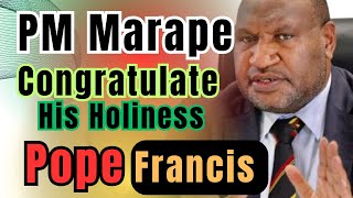 PM James Marape Congratulate His Holiness Pope Francis [upl. by Aver]