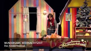 Schlaflied Weihnachtsmusical Wundersame Weihnachtszeit [upl. by Tterraj]