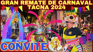 CONVITE GRAN REMATE DEL CARNAVAL INTERNACIONAL TACNA 2024 PASACALLE [upl. by Nanda104]