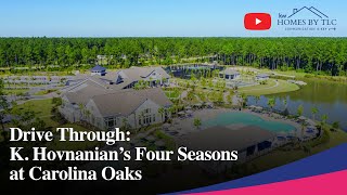 Drive Through Four Seasons at Carolina Oaks  Homes by TLC [upl. by Mcnutt]