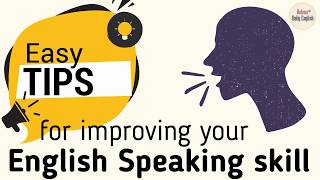 How to improve English Speaking skill by yourself  Easy tips for Learners [upl. by Nnylhsa]