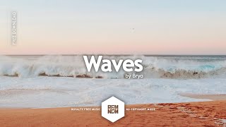 Waves  Bryo  RFMNCM [upl. by Stephenie]