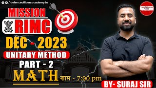 UNITARY METHOD  PART  2  MATH  BY  SURAJ SIR  MISSION RIMC DEC 2023  LIVE🔴 doa rimc [upl. by Raimondo]