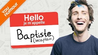 BAPTISTE LECAPLAIN  Je mappelle Baptiste [upl. by Etoile730]