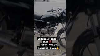 Splendar bike sale jisko lani h to comment kro ⚠️ newsong [upl. by Coates]