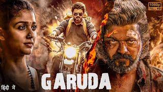 Thalapathy Vijay 2024  GARUDA  New Released South Full Action hindi Movie in 4k  Nayanthara [upl. by Akinak]