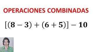 Operaciones combinadas de SUMA y RESTA con PARÉNTESIS y CORCHETES [upl. by Lukey]