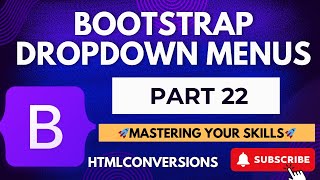 022 Bootstrap Dropdown Menus [upl. by Duma]