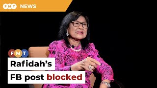 Rafidah claims Facebook post on retirees’ discharge from IJN blocked [upl. by Cristy]