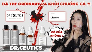 Nghe nói DRCEUTICS đá THE ORDINARY ra khỏi chuồng gà 🙄❓❗ Phanh phui skincare Việt Nam [upl. by Eesdnil]