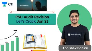 PSU Audit Revision  Lets Crack Jan 21  Unacademy CA Final  Abhishek Bansal [upl. by Malha671]