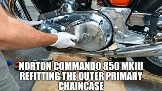 Norton Commando 850 MKIII  Replacing the outer Primary Chaincase [upl. by Ayeki]